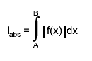 I_{abs} = #int^{B}_{A} #||{f(x)}dx